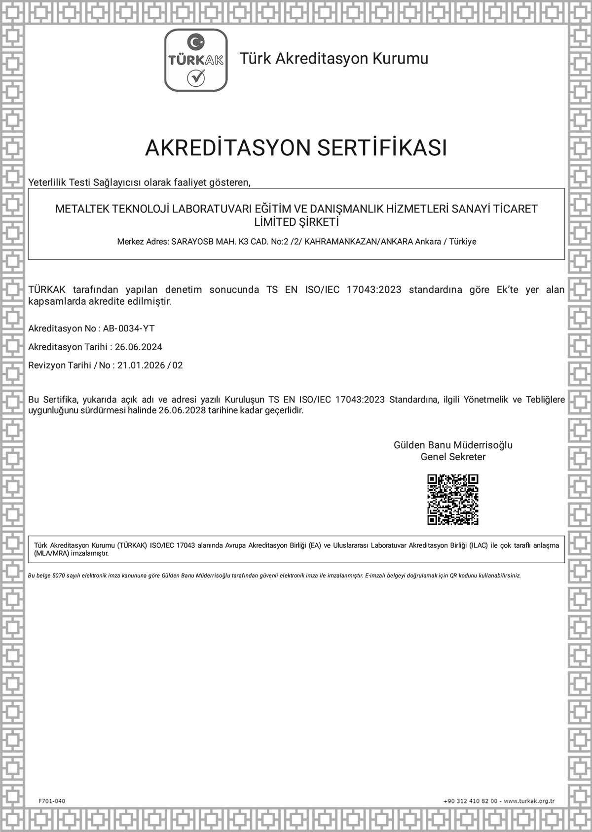 TS EN ISO 17043 Akreditasyon Sertfikamıza ulaşmak için tıklayınız.